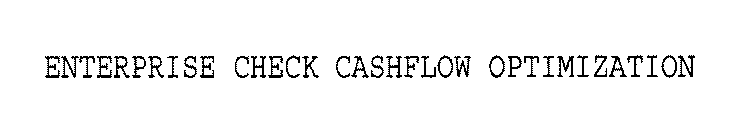 ENTERPRISE CHECK CASHFLOW OPTIMIZATION