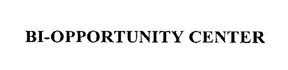 BI-OPPORTUNITY CENTER