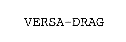 VERSA-DRAG