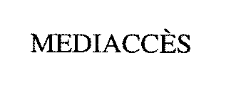 MEDIACCES