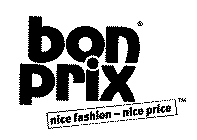 BON PRIX NICE-FASHION-NICE PRICE