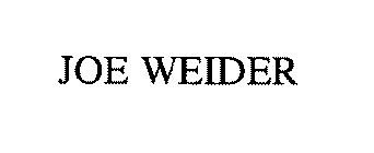 JOE WEIDER