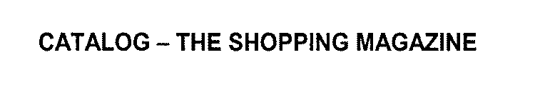 CATALOG - THE SHOPPING MAGAZINE