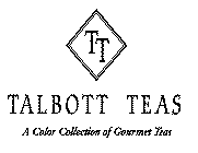 TT TALBOTT TEAS A COLOR COLLECTION OF GOURMET TEAS