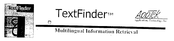 TEXTFINDER MULTILINGUAL INFORMATION RETRIEVAL APPTEK APPLICATIONS TECHNOLOGIES, INC.