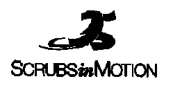 SCRUBSIN MOTION