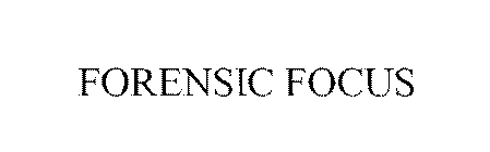 FORENSIC FOCUS