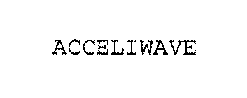 ACCELIWAVE