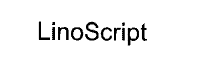 LINOSCRIPT