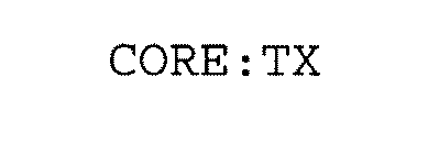 CORE:TX