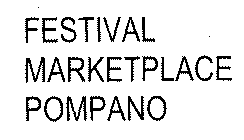 FESTIVAL MARKETPLACE POMPANO