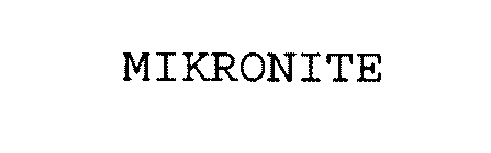 MIKRONITE