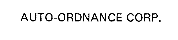 AUTO-ORDNANCE CORP.