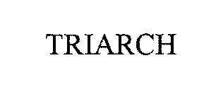 TRIARCH