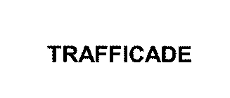 TRAFFICADE