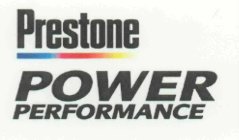 PRESTONE POWER PERFORMANCE