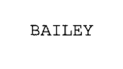 BAILEY