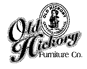 OLD HICKORY FURNITURE CO. OLD HICKORY GENUINE ORGINIAL EST. 1899