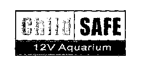 CHILD SAFE 12V AQUARIUM