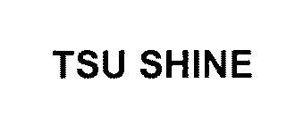 TSU SHINE