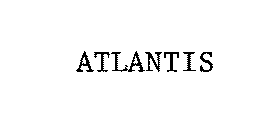 ATLANTIS
