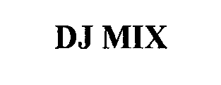 DJ MIX