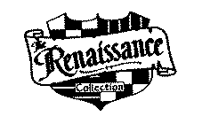 THE RENAISSANCE COLLECTION