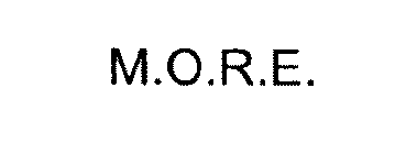 M.O.R.E.