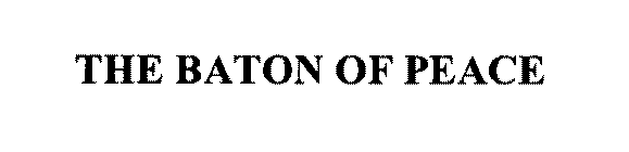 THE BATON OF PEACE
