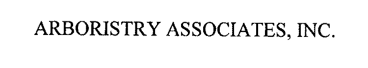 ARBORISTRY ASSOCIATES, INC.