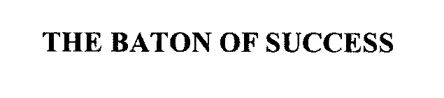 THE BATON OF SUCCESS