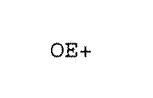 OE+