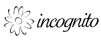 INCOGNITO