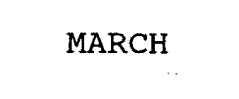 MARCH