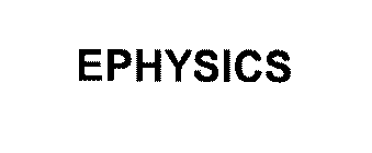 EPHYSICS