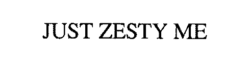 JUST ZESTY ME