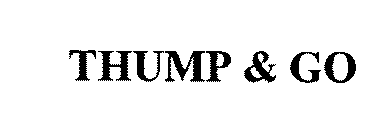 THUMP & GO