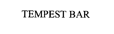 TEMPEST BAR