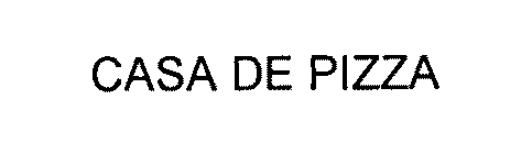 CASA DE PIZZA