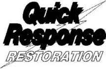 QUICK RESPONSE RESTORATION