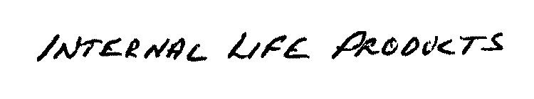 INTERNAL LIFE PRODUCTS