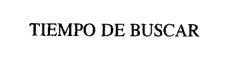 TIEMPO DE BUSCAR