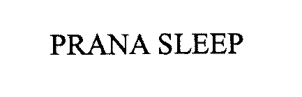 PRANA SLEEP