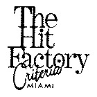 THE HIT FACTORY CRITERIA MIAMI