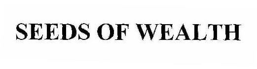 SEEDS OF WEALTH