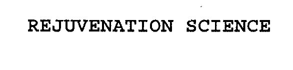 REJUVENATION SCIENCE