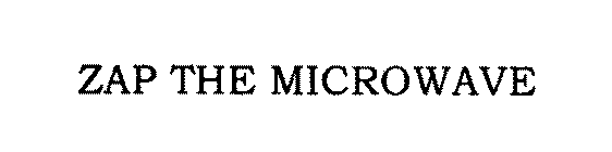 ZAP THE MICROWAVE