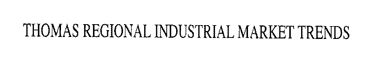 THOMAS REGIONAL INDUSTRIAL MARKET TRENDS