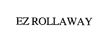 EZ ROLLAWAY