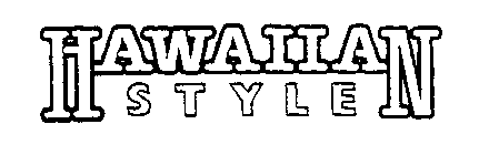 HAWAIIAN STYLE